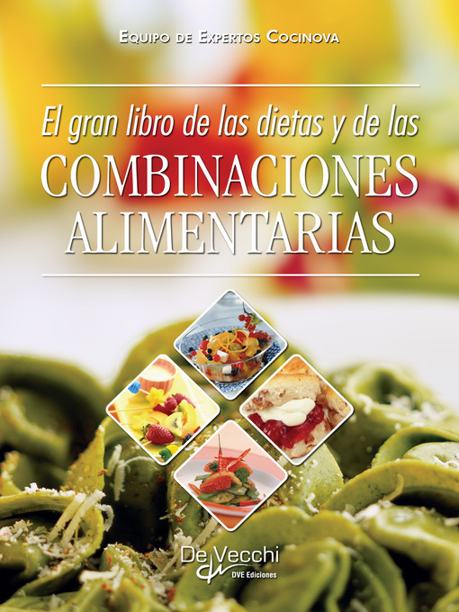 Title details for El gran libro de las dietas y de las combinaciones alimentarias by Equipo de expertos Cocinova - Available